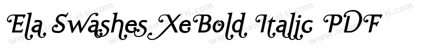 Ela Swashes XeBold Italic PDF字体转换